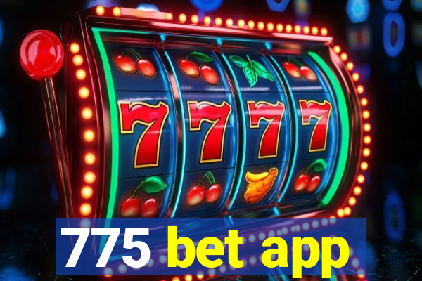 775 bet app